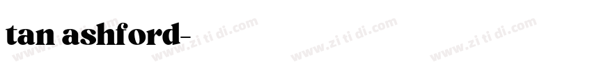 tan ashford字体转换